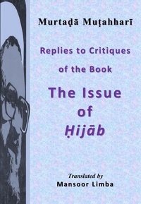  Murtada Mutahhari - Replies to Critiques of the Book 'The Issue of Hijab' - Hijab, #2.