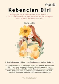 Kebencian Diri : Mengapa Kita Kebencian diri Sendiri? - Cara Menemukan Kedamaian Batin dengan Melampaui Kebencian diri