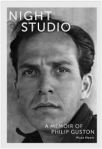 Musa Mayer - Night Studio - A Memoir of Philip Guston.