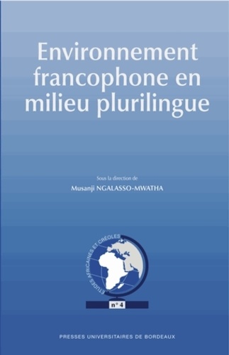 Musanji Ngalasso-Mwatha - Environnement francophone en milieu plurilingue.