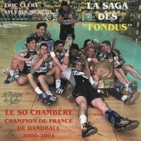 La saga des "fondus"