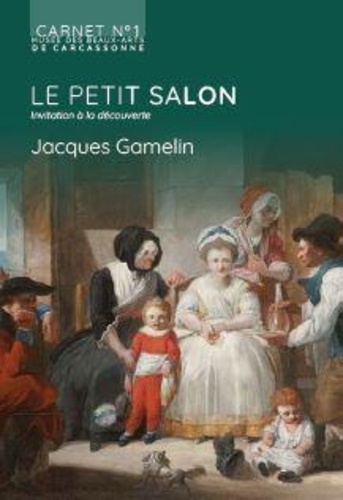  Musée beaux-arts Carcassonne - Le petit salon - Invitation à la découverte - Jacques Gamelin.