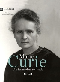  Musée Curie et Marion Augustin - Marie Curie - Une femme dans son siècle.