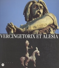  Musée des antiquités nationale et Alain Duval - Vercingétorix et Alésia - Exposition Saint-Germain-en-Laye, Musée des antiquités nationales, 29 mars-18 juillet 1994.
