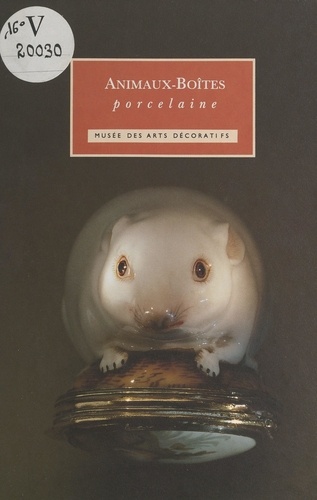 Animaux-boîtes. Porcelaine du XVIIIe siècle