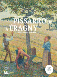 Pissarro à/in Eragny