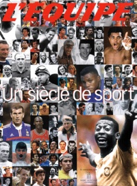  Musee Olympique Lausanne et  Collectif - L'Equipe, Un Siecle De Sport Coffret 2 Volumes : Volume 1, 100 Photos. Volume 2, 100 Champions.