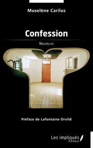 Muselène Carilus - Confession.