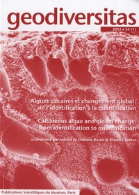Daniela Basso et Bruno Granier - Geodiversitas N° 34 (1) 2012 : Algues calcaires et changement global : de lidentification à la quantification.