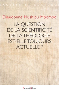La question de la scientificité de la théologie est-elle toujours actuelle ?