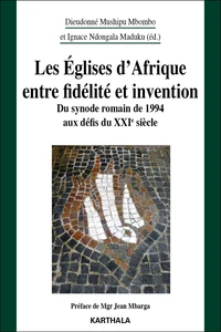 Les Eglises d'Afrique entre fidélité et invention