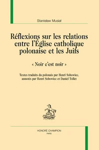 Réflexions sur les relations entre l'Eglise catholique polonaise et les Juifs
