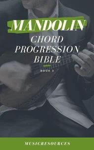 Mandolin Songwriter’s Chord Progression Bible