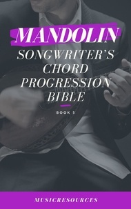  MusicResources - Mandolin Songwriter’s Chord Progression Bible - Mandolin Songwriter’s Chord Progression Bible, #5.