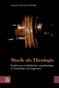 Musik als Theologie - Studien zur musikalischen Laientheologie in Geschichte und Gegenwart.