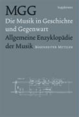 Musik in Geschichte und Gegenwart (MGG). Supplement - Allgemeine Enzyklopädie der Musik.