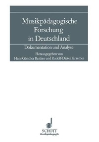 Hans günther Bastian - Musical Education  : Musikpädagogische Forschung in Deutschland - Dokumentation und Analyse.