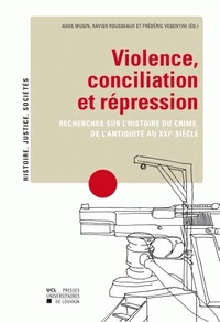 Violence, conciliation et répression