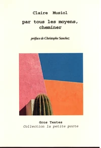 Par tous les moyens, cheminer