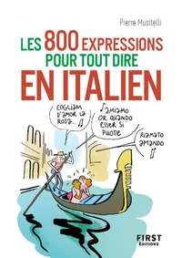 Le petit livre des 800 expressions pour tout dire en italien