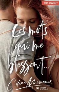 Ces mots qui me blessent...