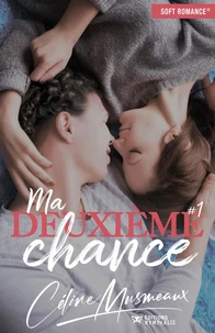 Ma deuxième chance Tome 1
