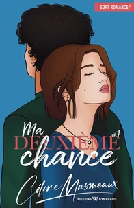 Ma deuxième chance Tome 1