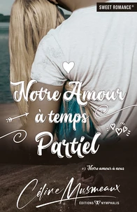 Notre amour à temps partiel