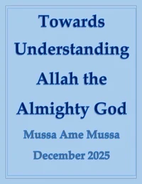 Towards Understanding Allah, the Almighty God