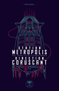 Station Métropolis, direction Coruscant