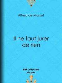Il ne faut jurer de rien