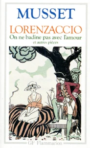 Lorenzaccio.On ne badine pas avec l'amour