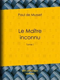 Le Maître inconnu