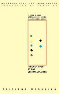 Innover avec et par les imaginaires