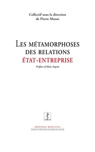 Les métamorphoses des relations Etat/Entreprise