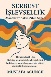 Serbest İşlevsellik: Afantlar ve Sakin Zihin Sanatı