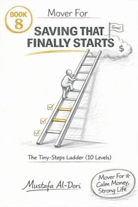 Mover For Saving That Finally Starts: The Tiny-Steps Ladder (10 Levels)