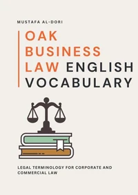 Oak Business Law English Vocabulary: Legal Terminology for Corporate and Commercial Law