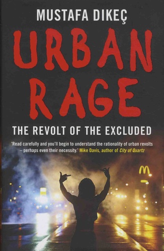 Urban Rage. The Revolt of the Excluded