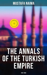 The Annals of the Turkish Empire: 1591 - 1659