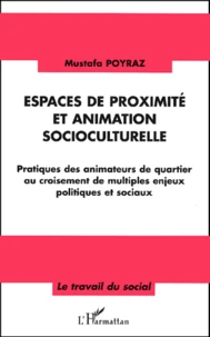 Espaces de proximité et animation socioculturelle