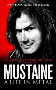Mustaine: A Life in Metal.