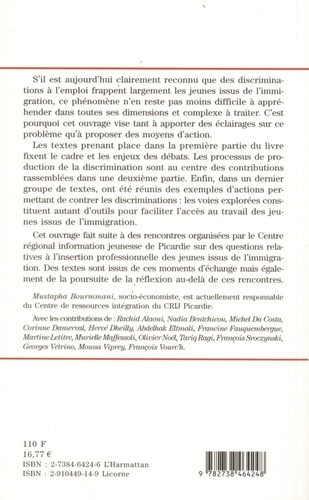 Les discriminations à l'emploi. L'insertion professionnelle des jeunes issus de l'immigration