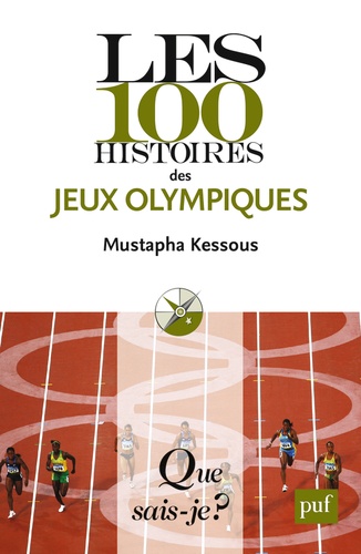 Mustapha Kessous - Les 100 histoires des jeux olympiques.