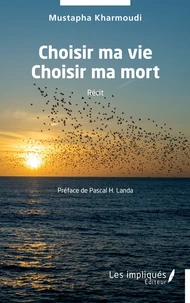 Choisir ma vie, choisir ma mort