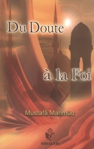 Mustapha Mahmoud - Du doute à la foi.