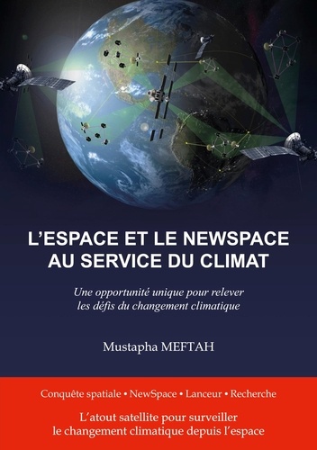 L'espace et le NewSpace au service du climat. Une opportunité pour relever les défis du changement climatique