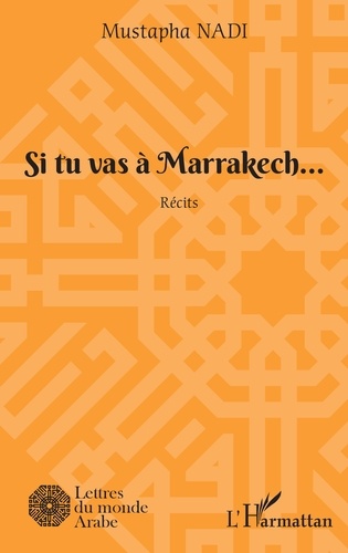 Si tu vas à Marrakech...