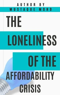 The Loneliness of the Affordability Crisis