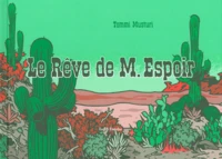 Le Rêve de M. Espoir